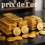 Prix de l'Or – Comprendre les Fluctuations et Investir Intelligemment